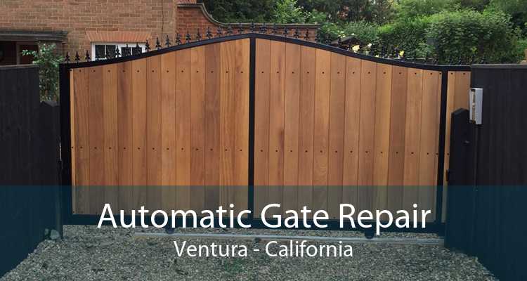 Automatic Gate Repair Ventura - California