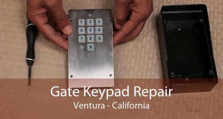 Gate Keypad Repair Ventura - California